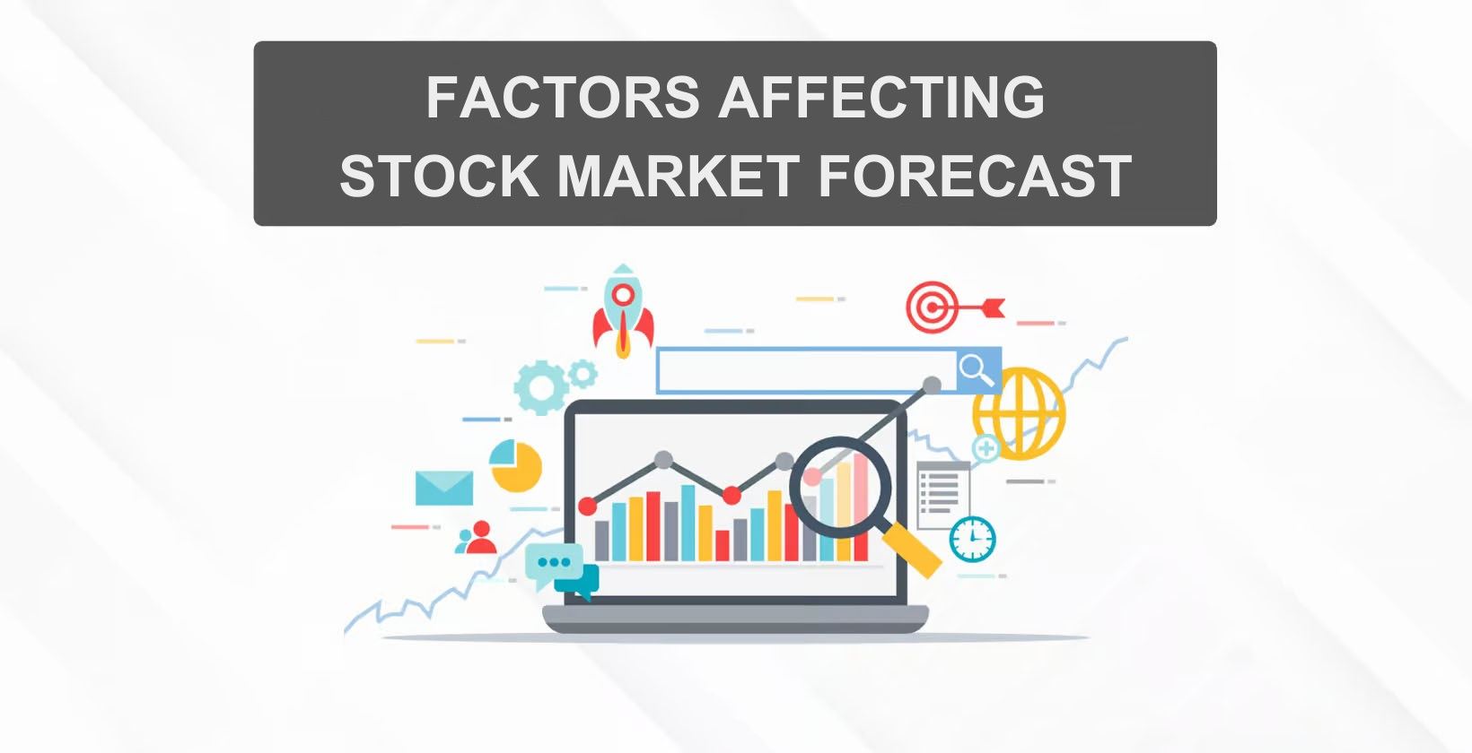 Factors Affecting Stock Market Forecast: Unveiling the Influencers