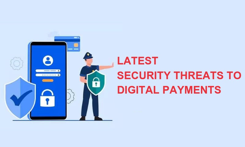 latest-security-threats-to-digital-payments-1