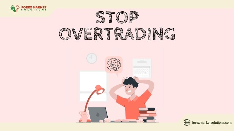 chow-to-stop-overtrading-in-forex-markets
